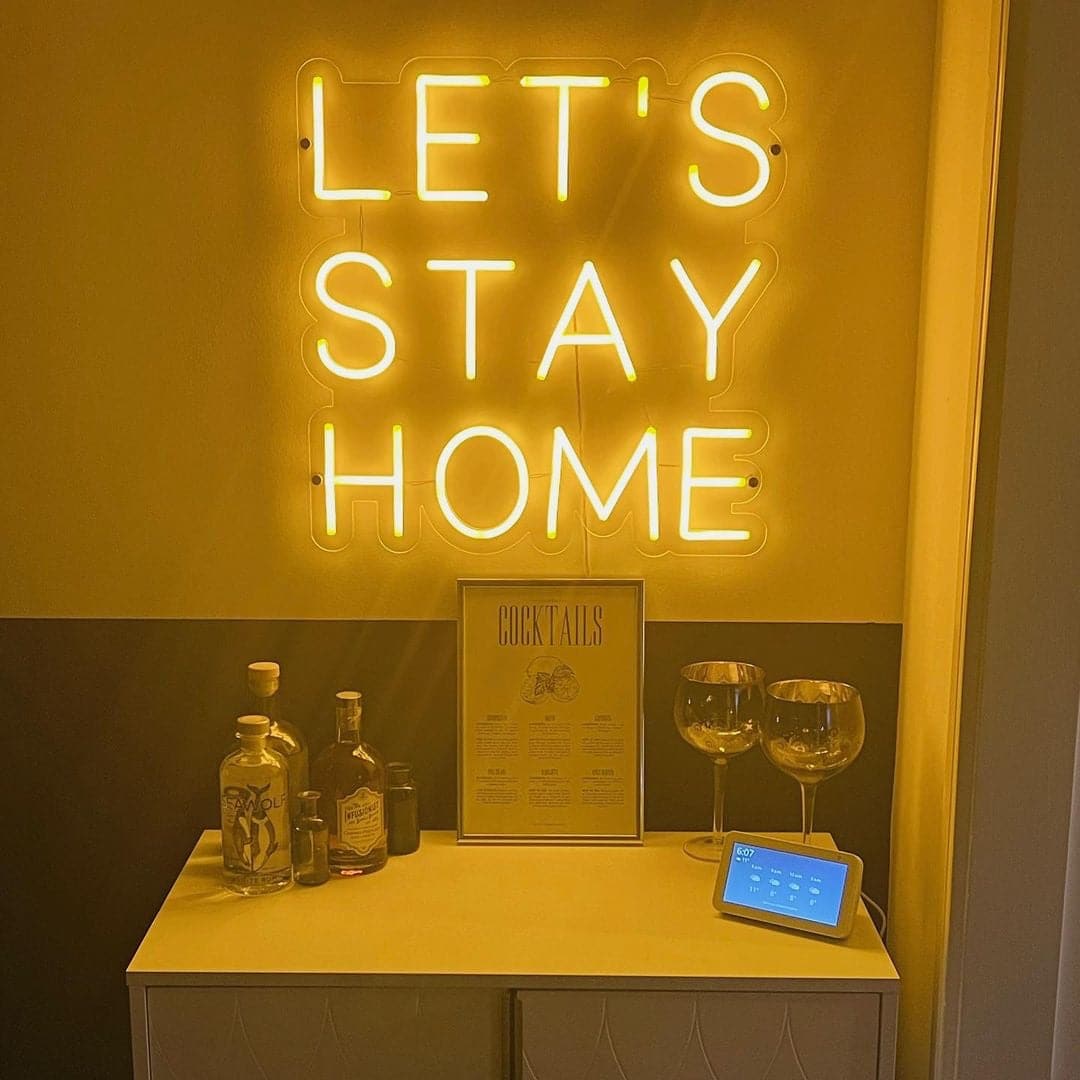 Let's Stay Home Neon Sign