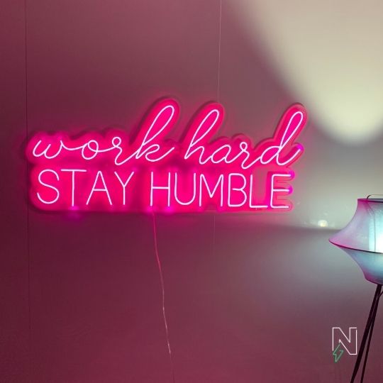 Work Hard Stay Humble  Neon Sign